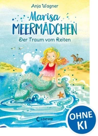 Marisa Meermädchen (Band 1) - Der Traum vom Reiten