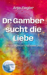 Dr. Gamber sucht die Liebe