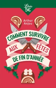 Comment survivre aux fêtes de fin d'année