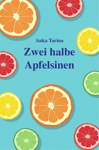 Zwei halbe Apfelsinen