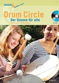 Anke Böttcher et Mathias Reuter - Music and Education Special  : Drum Circle - Der Groove für alle.