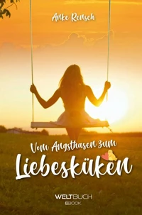 Vom Angsthasen zum Liebesküken