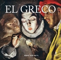 Anke von Heyl - El Greco - Edition en français-anglais-allemand-espagnol-portuguais-néerlandais.