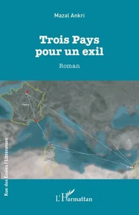 Trois pays pour un exil