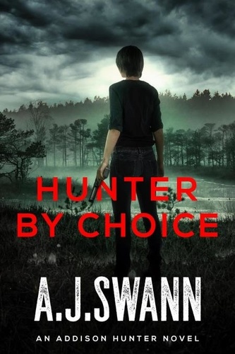 Hunter By Choice - An Addison Hunter Novel de Ann B Harrison - ePub ...