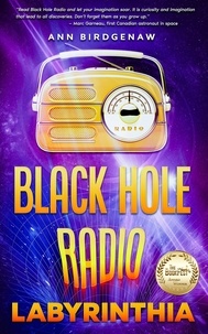  Ann Birdgenaw - Black Hole Radio - Labyrinthia - Black Hole Radio, #4.