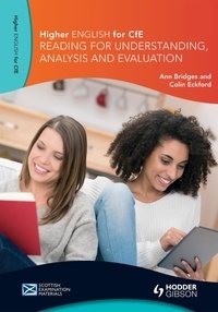 Ann Bridges et Colin Eckford - Higher English: Reading for Understanding, Analysis and Evaluation.