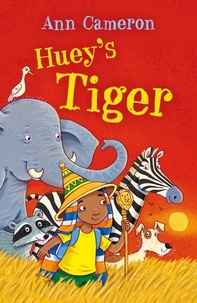 Ann Cameron - Huey's Tiger.