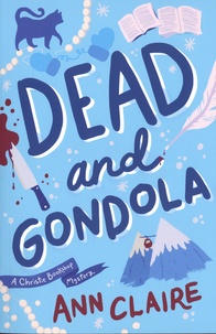 Ann Claire - Christie Bookshop Mystery  : Dead and Gondola.