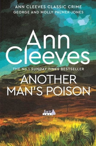 Ann Cleeves - Another Man's Poison.