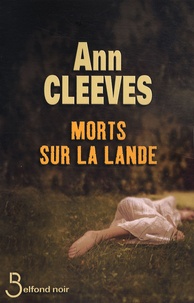 Ann Cleeves - Morts sur la lande.