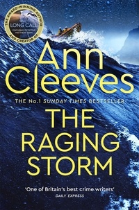 Ann Cleeves - The Raging Storm (Two Rivers Series).