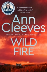 Ann Cleeves - Wild Fire.