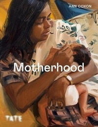 Ann Coxon - Motherhood.