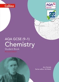 Ann Daniels et Ed Walsh - AQA GCSE Chemistry 9-1 Student Book.