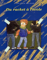 Ann De Bode et Rien Broere - Du Racket A L'Ecole.