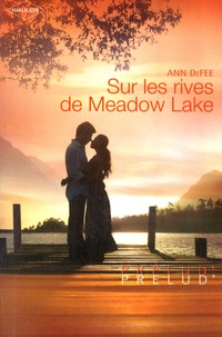 Ann De Fee - Sur les rives de Meadow Lake.