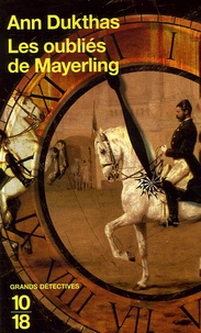 Ann Dukthas - Les oubliés de Mayerling.