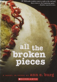 Ann E. Burg - All the Broken Pieces.