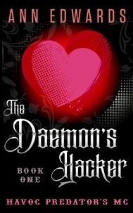  Ann Edwards - The Daemon's Hacker, Havoc Predators MC Book 1 - Havoc Predators MC, #1.