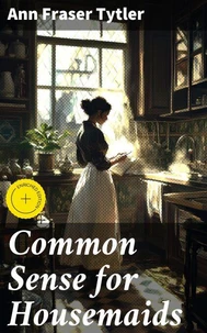Common Sense for Housemaids