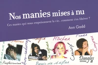 Nos manies mises à nu