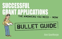Ann Gawthorpe - Successful Grant Applications: Bullet Guides.