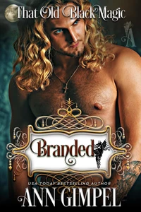 Branded, That Old Black Magic Romance