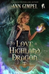  Ann Gimpel - To Love A Highland Dragon - Dragon Lore, #2.