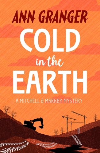 Cold in the Earth (Mitchell &amp; Markby 3). An English village murder mystery of wit and suspense