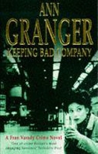 Ann Granger - Keeping Bad Company.