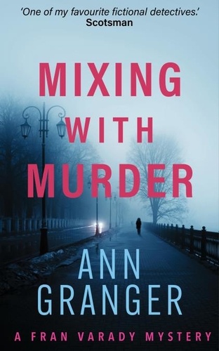 Mixing With Murder (Fran Varady 6). A lively mystery of blackmail and murder