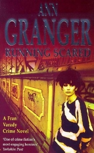 Ann Granger - Running Scared (Fran Varady 3) - A London mystery of murder and intrigue.