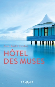 Ann Kidd Taylor - Hôtel des muses.