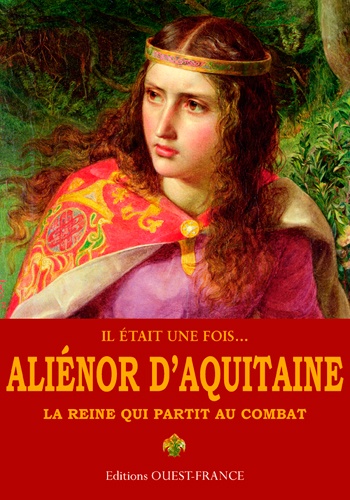 Ann Kramer - Aliénor d'Aquitaine - La reine qui partit au combat.