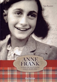 Anne Frank - La jeune fille dont le journal a ému le monde entier.pdf