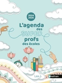 Ann. L.c. et Françoise Picot - L'agenda des super profs des écoles - 2024-2025.