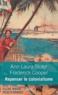 Ann Laura Stoler et Frederick Cooper - Repenser le colonialisme.