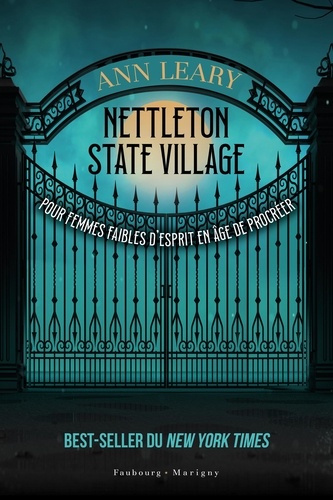 Nettleton State Village. Pour femmes faibles d'esprit en âge de procréer