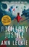 Ann Leckie - Ancillary Justice - THE HUGO, NEBULA AND ARTHUR C. CLARKE AWARD WINNER.