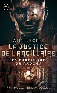 Ann Leckie - Les chroniques du Radch Tome 1 : La justice de l'ancillaire.