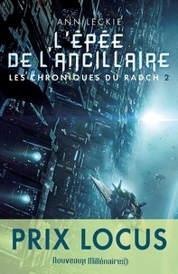 Ann Leckie - Les chroniques du Radch Tome 2 : L'épée de l'ancillaire.