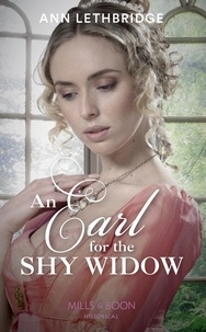 Ann Lethbridge - An Earl For The Shy Widow.