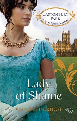 Ann Lethbridge - Lady of Shame.