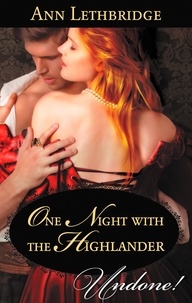 Ann Lethbridge - One Night With The Highlander.