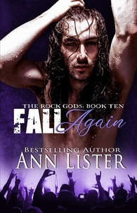 Ann Lister - Fall Again - The Rock Gods, #10.