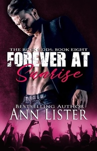  Ann Lister - Forever At Sunrise - The Rock Gods, #8.