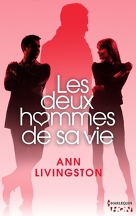 Ann Livingston - Les deux hommes de sa vie.