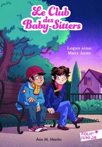 Ann M. Martin - Le Club des Baby-Sitters Tome 10 : Logan aime Mary Anne.