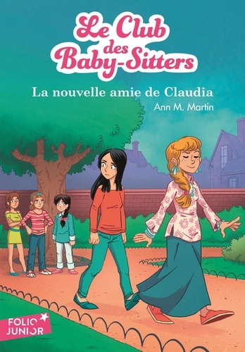 Le Club des Baby-Sitters Tome 12 La nouvelle amie de Claudia